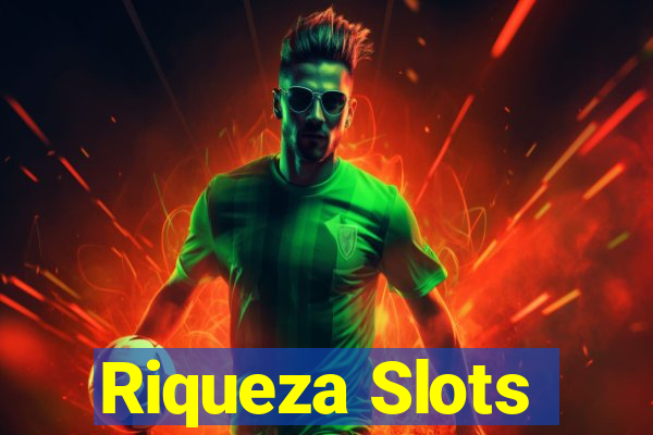 Riqueza Slots